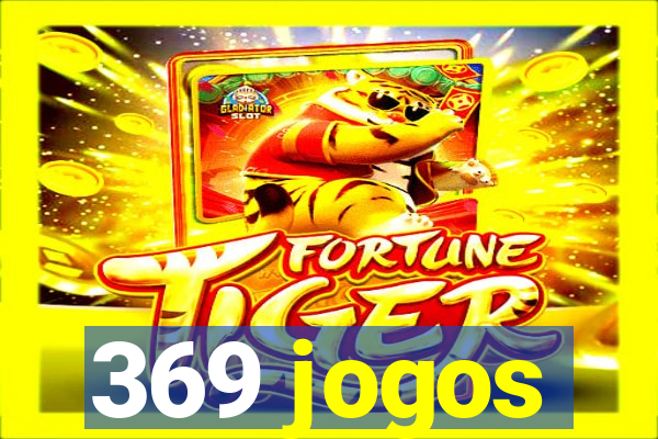 369 jogos